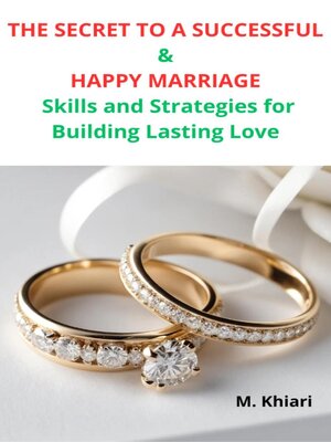 cover image of THE SECRET TO  a SUCCESSFUL AND HAPPY MARRIAGE